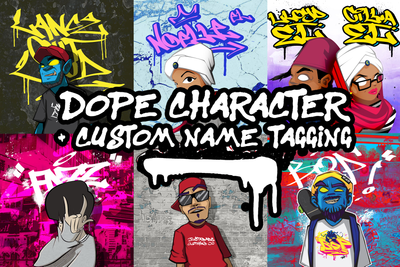Dope Characters + Custom Name Tagging