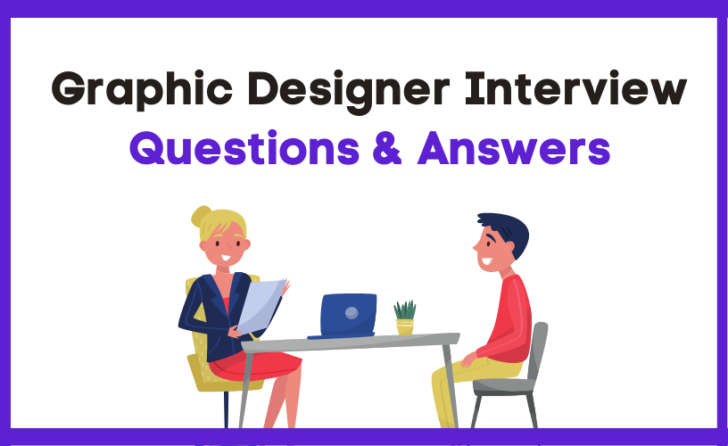 graphic designer interview questions and answers